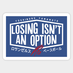 Yoshinobu Yamamoto Losing Isn't An Option Dodgers Sticker